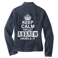 Keep Calm And Let Andrew Handle It Ladies Denim Jacket | Artistshot