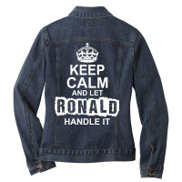 Keep Calm And Let Ronald Handle It Ladies Denim Jacket | Artistshot