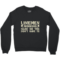 Offensive Linemen Working Hard So You Don't Have To Football Crewneck Sweatshirt | Artistshot