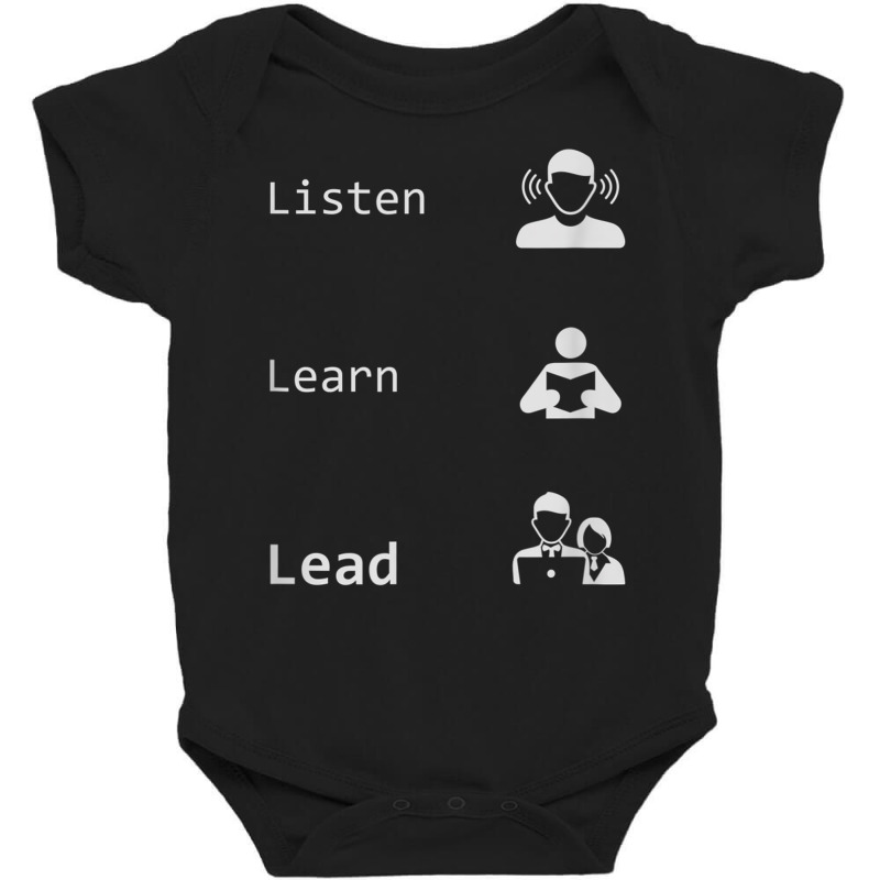 Listen, Learn, Lead   Leadership, Management, Boss Gift T Shirt Baby Bodysuit by AdvaitaLanderos | Artistshot