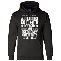 Audiologists Frequency Hertz Audiology Doctor T Shirt Champion Hoodie | Artistshot