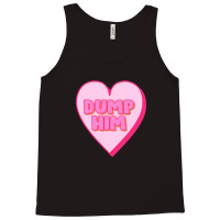 Dump Him Stickers Tank Top | Artistshot