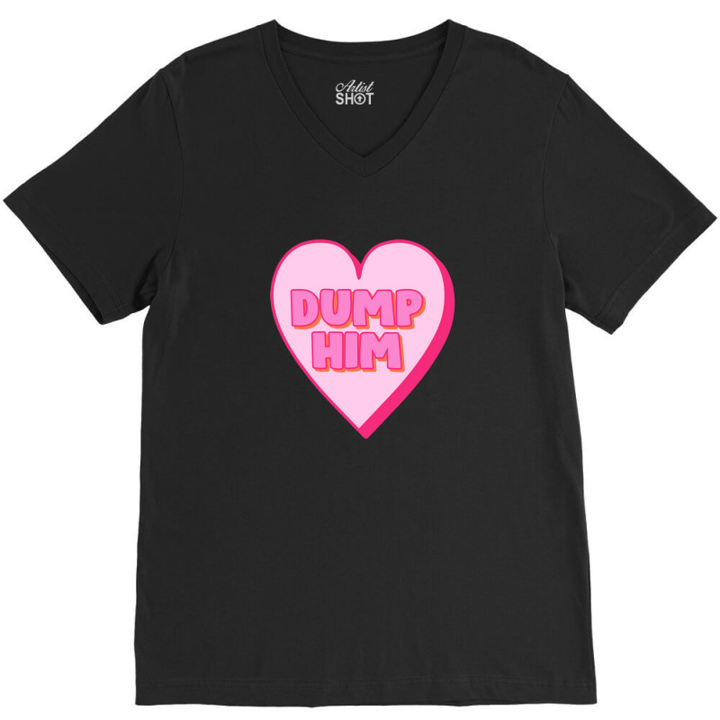 Dump Him Stickers V-neck Tee | Artistshot