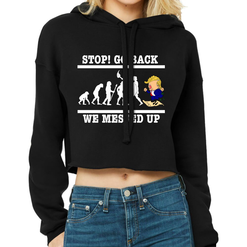 Stop Go Back Cropped Hoodie by time5803 | Artistshot