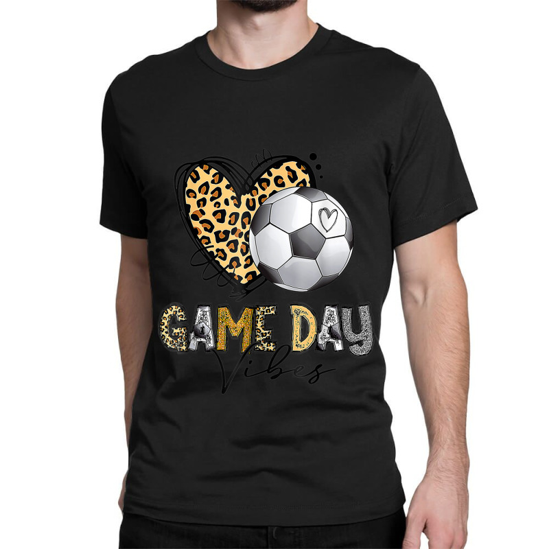 Soccer Game Day Vibes Soccer Mom Game Day Season Classic T-shirt by Artist-Shannon | Artistshot