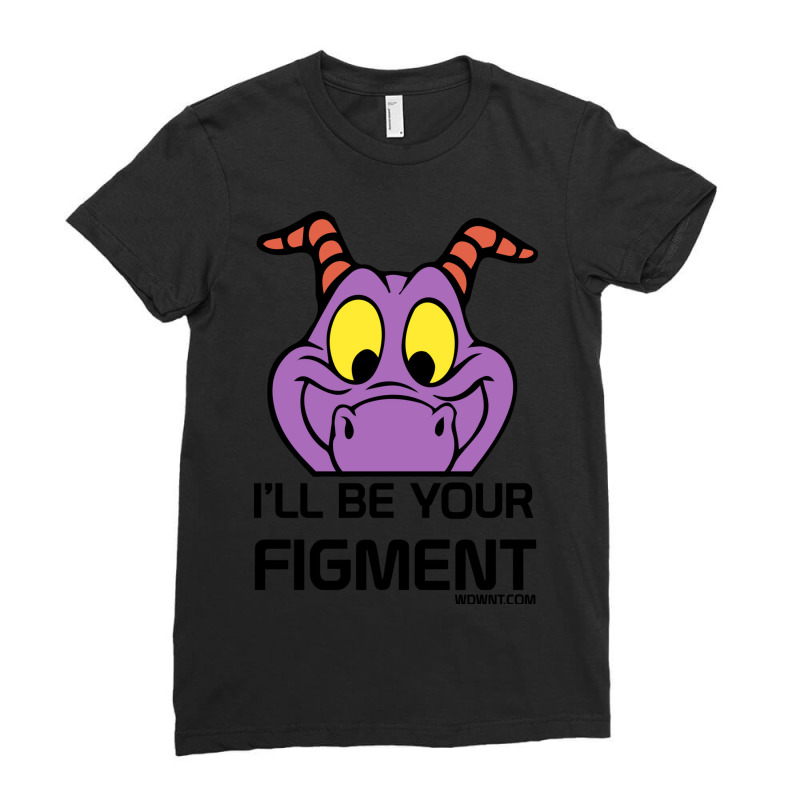 Ill Be Your Figment Epcot Journey Into Imagination Ladies Fitted T-Shirt by trokeryth | Artistshot