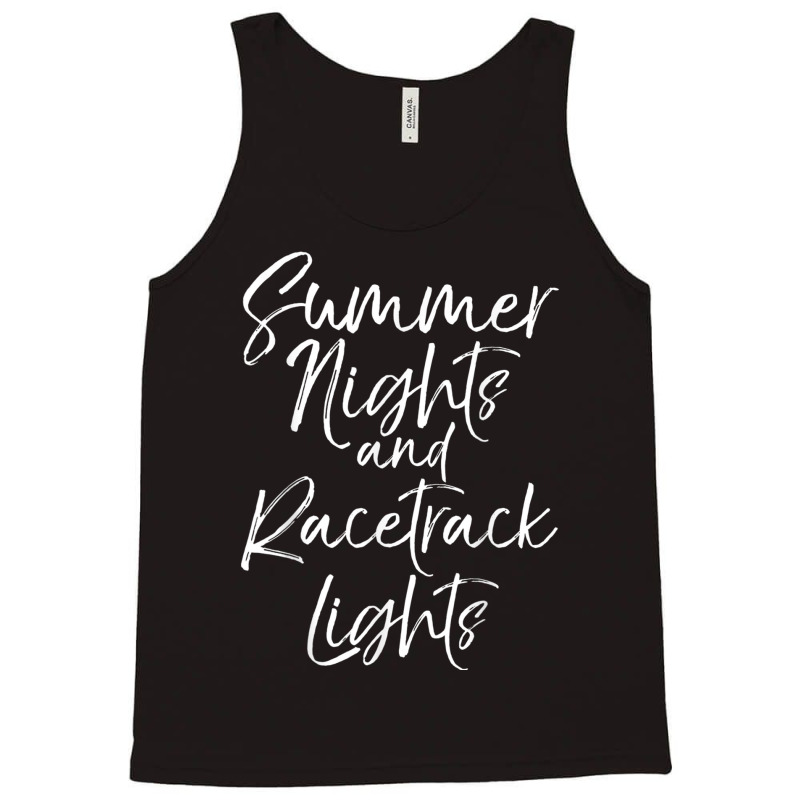 Summer Nights And Racetrack Lights  For Women Race Tee Tank Top by Artist-Shannon | Artistshot