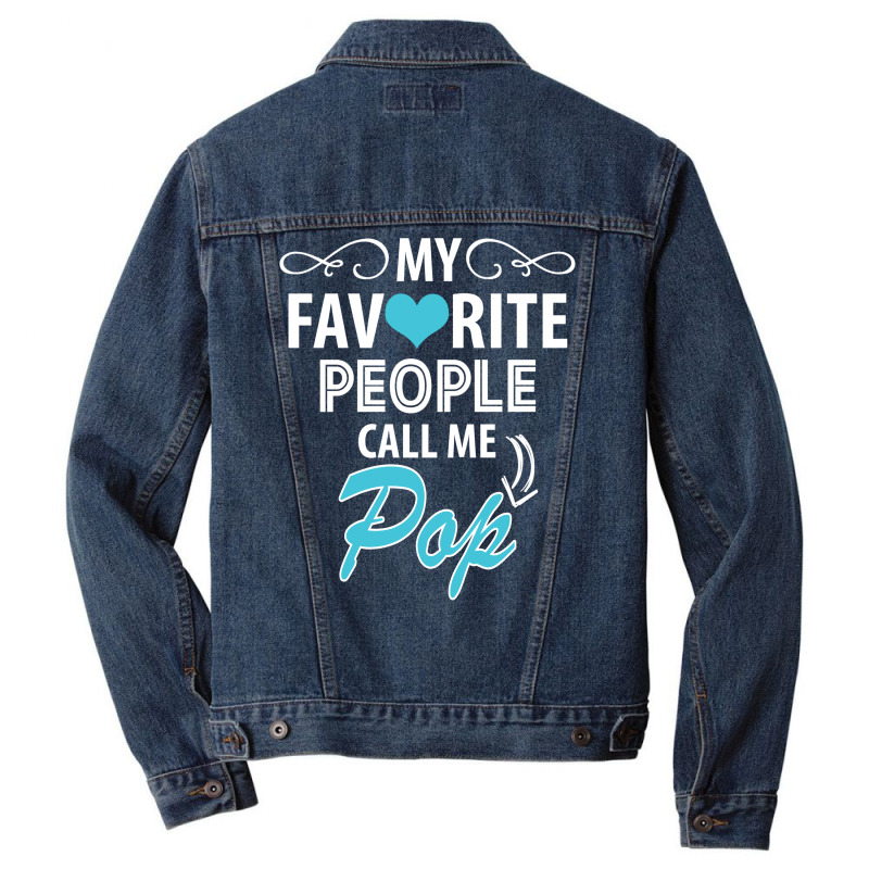 My Favorite People Call Me Pop Men Denim Jacket | Artistshot