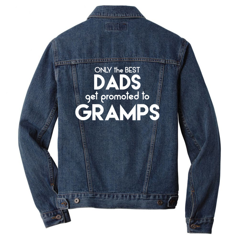 Only The Best Dads Get Promoted To Gramps Men Denim Jacket | Artistshot