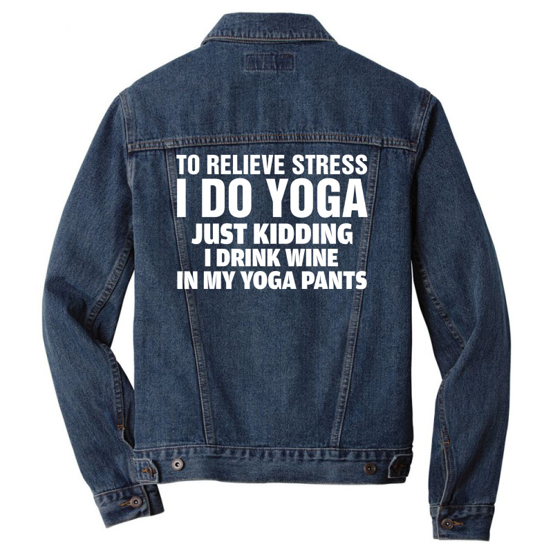 To Relieve Stress I Do Yoga Men Denim Jacket | Artistshot