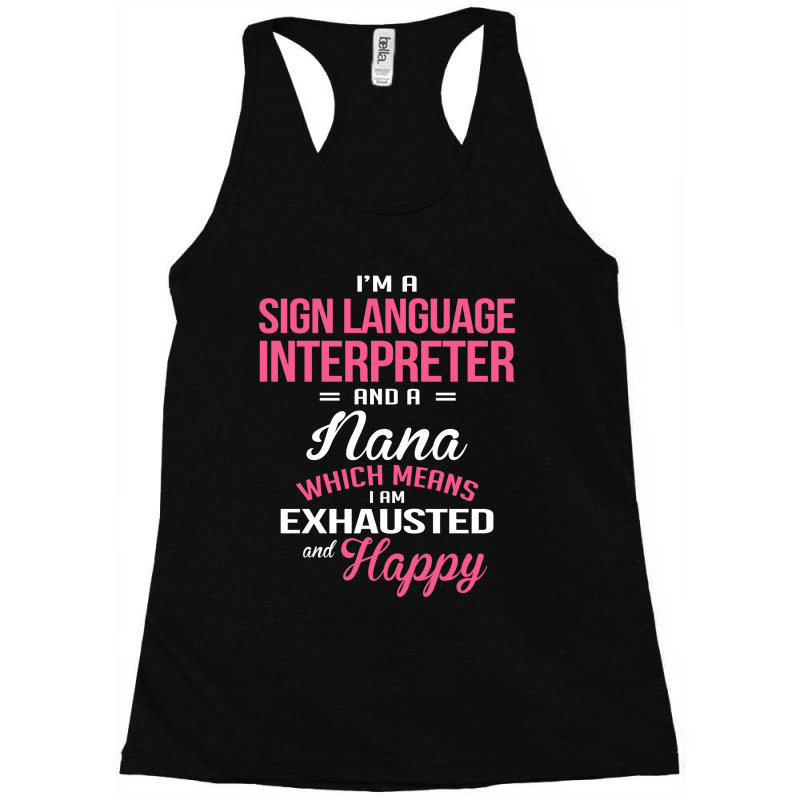 Sign Language Interpreter, Nana Racerback Tank by thanchashop | Artistshot