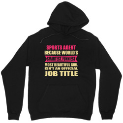 sports agent funniest isn't a jobtitle Unisex Hoodie | Artistshot