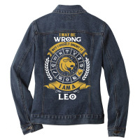 I May Be Wrong But I Highly Doubt It I Am A Leo Ladies Denim Jacket | Artistshot