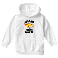 Spain Is Calling And I Must Go Youth Hoodie | Artistshot