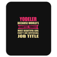 Yodeler Funniest Isn't A Jobtitle Mousepad | Artistshot