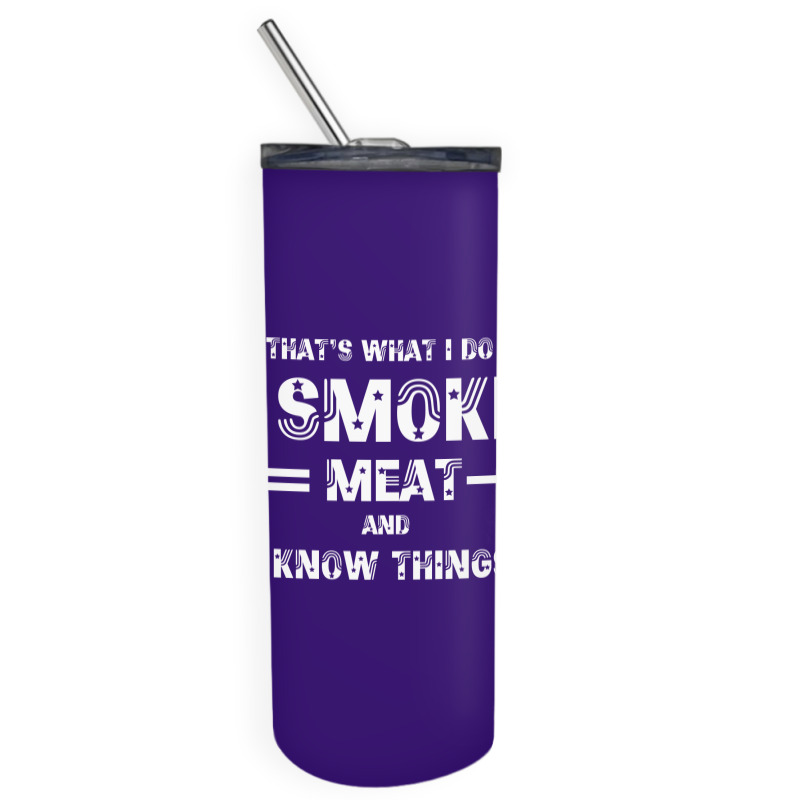 I Smoke Meat And I Know Things Funny BBQ Smoker Pitmaster Funny