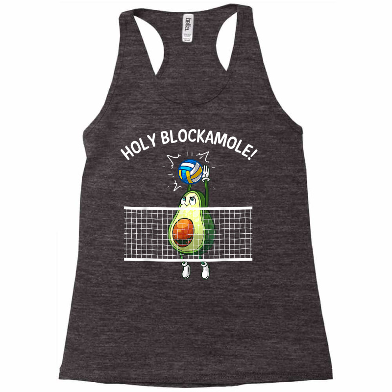 Funny Volleyball For Men Women Holy Guacamole Player Blocker T Shirt Racerback Tank by moneyydopoienlc | Artistshot