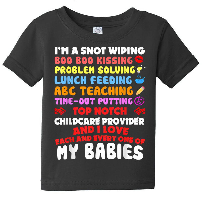 Top Notch Daycare Teacher I Love Each Every One Of My Babies Baby Tee by RolaLuken | Artistshot