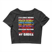 Top Notch Daycare Teacher I Love Each Every One Of My Babies Crop Top | Artistshot