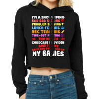 Top Notch Daycare Teacher I Love Each Every One Of My Babies Cropped Hoodie | Artistshot