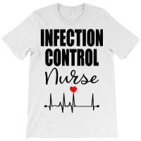 Infection Control Nurse Sweatshirt T-shirt | Artistshot