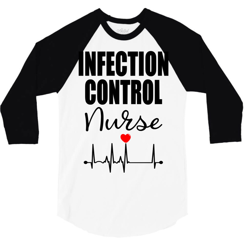 Infection Control Nurse Sweatshirt 3/4 Sleeve Shirt | Artistshot