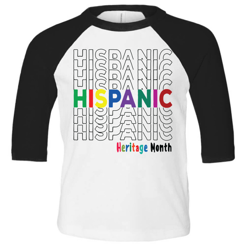 National Hispanic Heritage Month Latin America Culture  Classic T Shir Toddler 3/4 Sleeve Tee by ChristineWeber89 | Artistshot