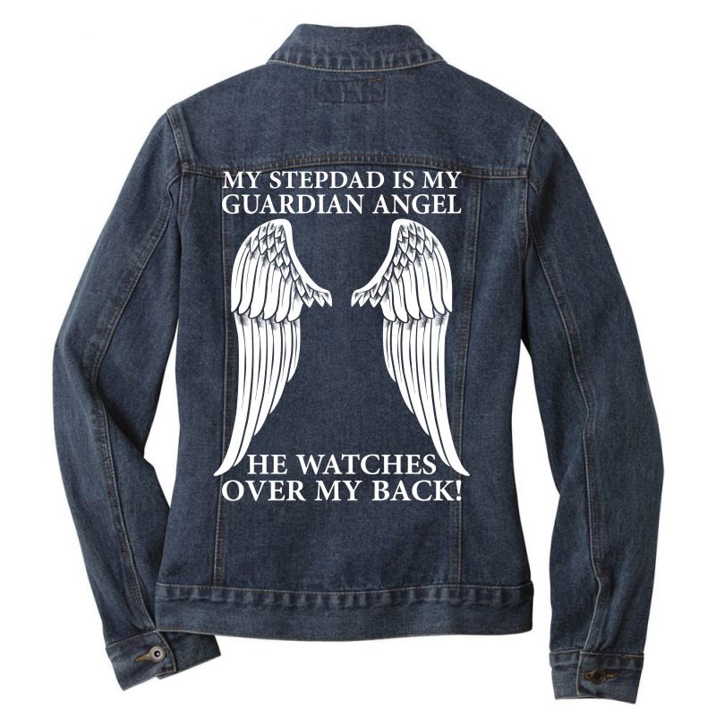 My Stepdad Is My Guardian Angel Ladies Denim Jacket | Artistshot