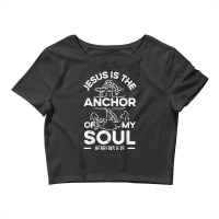 Jesus Is The Anchor Of My Soul Christian Religious God Vintage Retro Crop Top | Artistshot