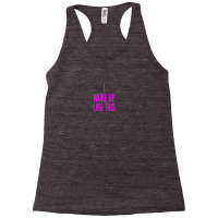 I Woke Up Like This Racerback Tank | Artistshot