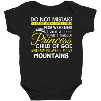 I Am A Mighty Warrior Princess Child Of God T Shirt Baby Bodysuit | Artistshot