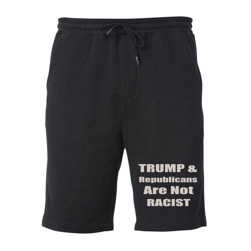 Trump Republicans Are Not Racist Fleece Short | Artistshot