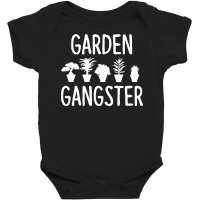 Garden Gangster   Gardening Shirt For Gardeners Baby Bodysuit | Artistshot