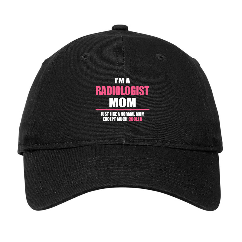 Cool Radiologist Mom. Mother's Day Gift Adjustable Cap by thanchashop | Artistshot