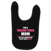 Cool Yorkshire Terrier Mom. Mother's Day Gift Baby Bibs | Artistshot