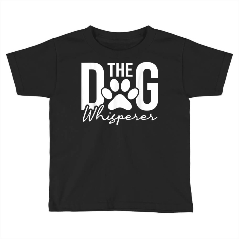 The Dog Whisperer   Dog Lover Pet Owner Agility Handler T Shirt Toddler T-shirt by PET LOVE | Artistshot