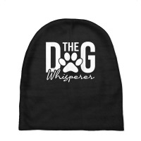 The Dog Whisperer   Dog Lover Pet Owner Agility Handler T Shirt Baby Beanies | Artistshot