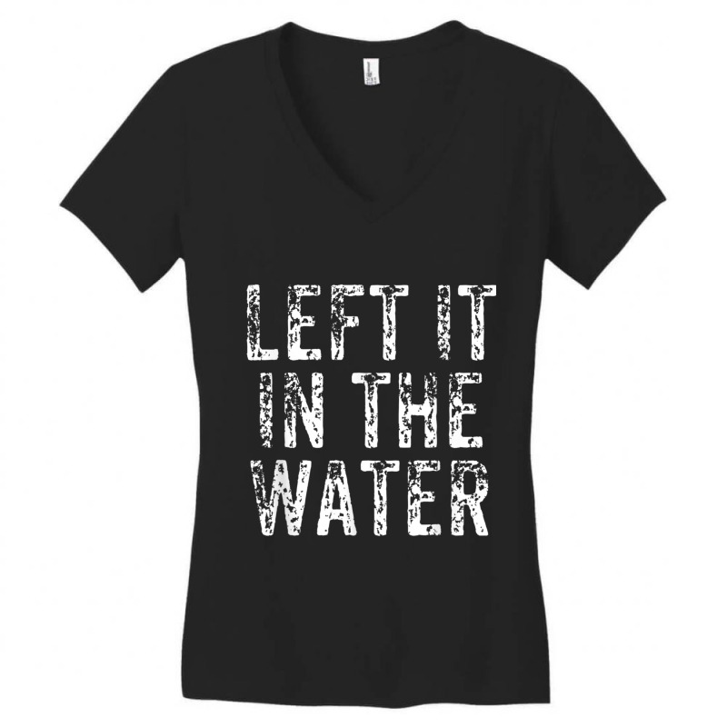 Left It In The Water Christian Faith Baptism Gift Mens My Favorite Women's V-Neck T-Shirt by Aria-Proctor | Artistshot