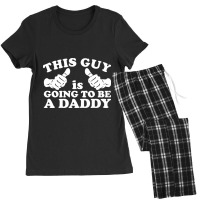 This Guy Is Going To Be Daddy Women's Pajamas Set | Artistshot