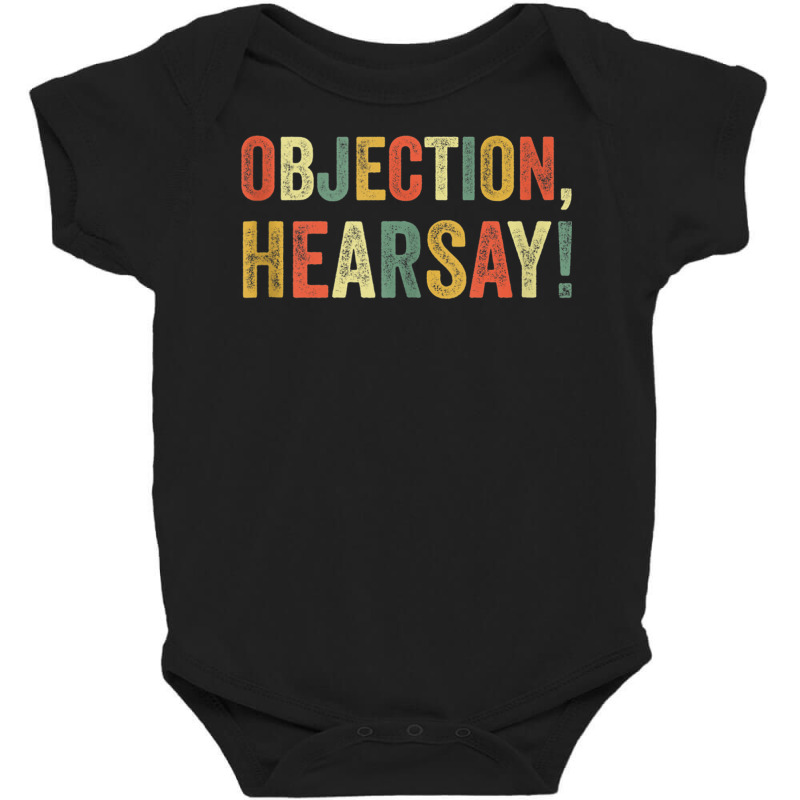 Objection Hearsay Funny Meme Lawyer Joke Law Court Testimony Tank Top Baby Bodysuit | Artistshot