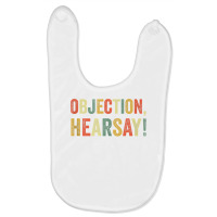 Objection Hearsay Funny Meme Lawyer Joke Law Court Testimony Tank Top Baby Bibs | Artistshot