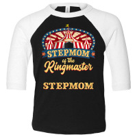 Womens Stepmom Of The Ringmaster I Circus Themed Birthday Party T Shir Toddler 3/4 Sleeve Tee | Artistshot