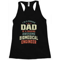 Proud Dad Of An Awesome Biomedical Engineer Racerback Tank | Artistshot