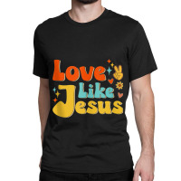 Love Like Jesus Mens My Favorite Classic T-shirt | Artistshot