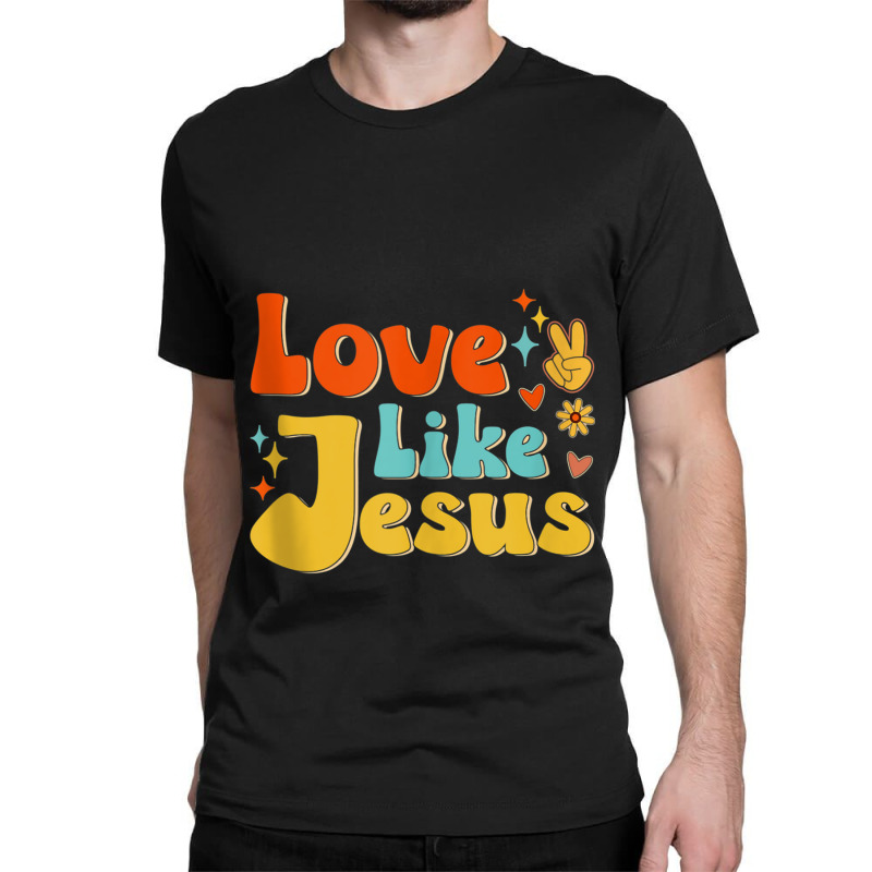 Love Like Jesus Mens My Favorite Classic T-shirt by Aria-Proctor | Artistshot