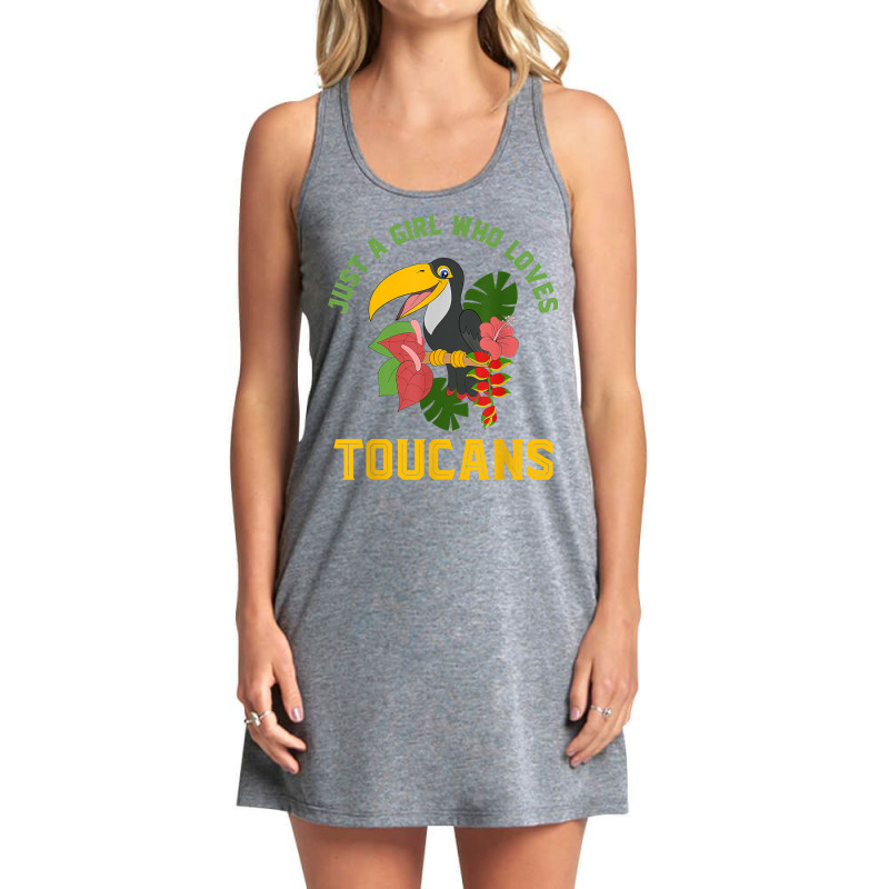 Exotic Animal Bird Lover Women Just A Girl Who Loves Toucans T Shirt Tank Dress by diles | Artistshot