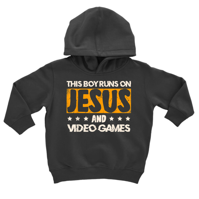 This Boy Runs On Jesus And Video Games For A Gamer T Shirt Toddler Hoodie by Great Tshirt | Artistshot