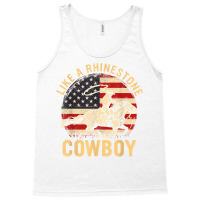 Vintage Western Life Rodeo Usa Flag Like A Rhinestone Cowboy T Shirt Tank Top | Artistshot