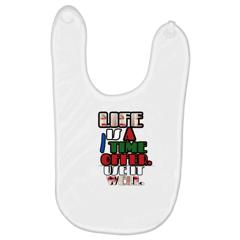 Life Is One Time Offer Use It Well Baby Bibs by fahimcool | Artistshot