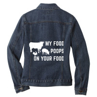 My Food Poops On Your Food Funny Men Ladies Denim Jacket | Artistshot